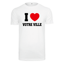 Charger l&#39;image dans la galerie, T-shirt femme I LOVE à personnaliser avec le nom de votre ville ou village