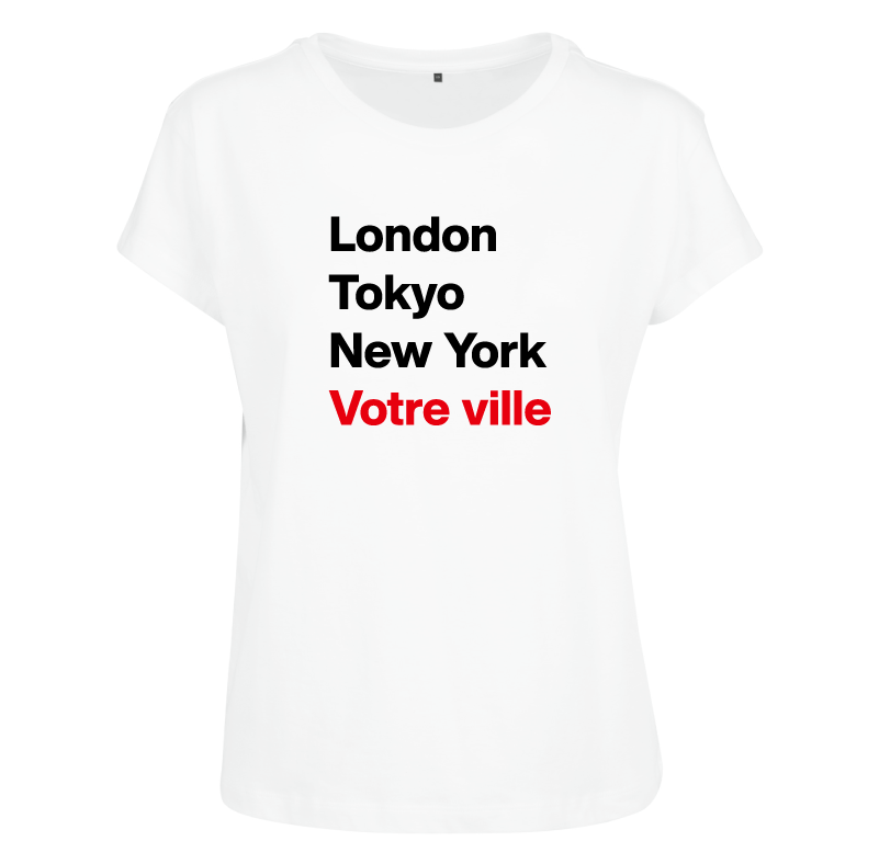 T-shirt femme London Tokyo New York et la ville ou le village de votre choix