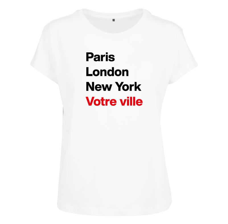 T-shirt femme Paris London New York et la ville ou village de votre choix