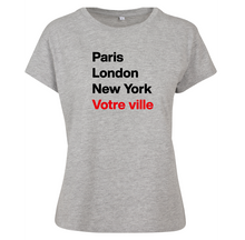 Charger l&#39;image dans la galerie, T-shirt femme Paris London New York et la ville ou village de votre choix