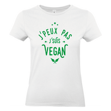 Charger l&#39;image dans la galerie, T-shirt &quot;Je peux pas je suis vegan&quot; - Choisissez votre modèle