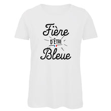 Charger l&#39;image dans la galerie, T-shirt pour femme Fière d&#39;être bleues