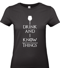 Charger l&#39;image dans la galerie, T-shirt I drink and I know things - Game of Thrones