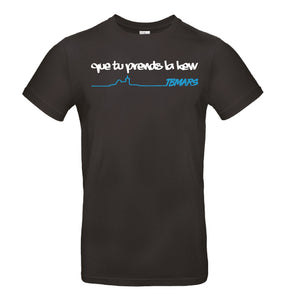 T-shirt Que tu prends la kew