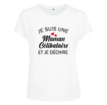 Charger l&#39;image dans la galerie, T-shirt pour femme : Je suis une maman célibataire et je déchire