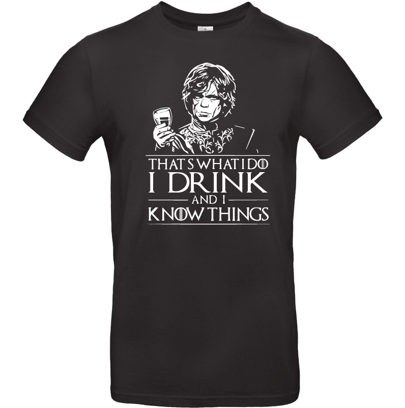 T-shirt homme I drink and I know things - Game of Thrones