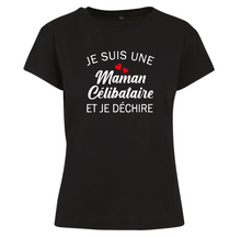 Charger l&#39;image dans la galerie, T-shirt pour femme : Je suis une maman célibataire et je déchire