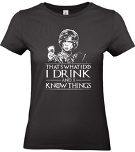 Charger l&#39;image dans la galerie, T-shirt I drink and I know things - Game of Thrones