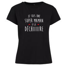 Charger l&#39;image dans la galerie, T-shirt femme Je suis une maman qui déchire!