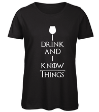 Charger l&#39;image dans la galerie, T-shirt I drink and I know things - Game of Thrones