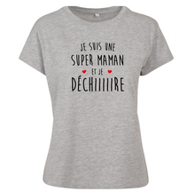 Charger l&#39;image dans la galerie, T-shirt femme Je suis une maman qui déchire!