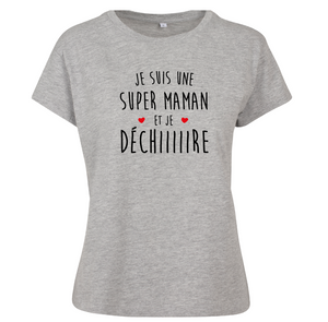 T-shirt femme Je suis une maman qui déchire!