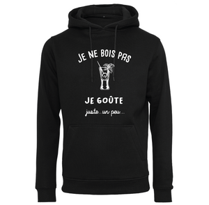 Sweat à capuche homme Je ne bois pas je goûte