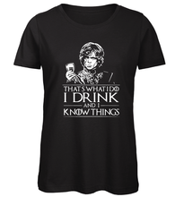 Charger l&#39;image dans la galerie, T-shirt I drink and I know things - Game of Thrones