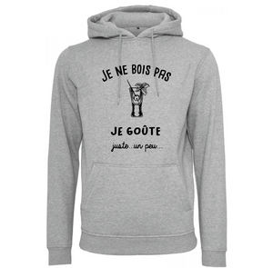 Sweat à capuche homme Je ne bois pas je goûte