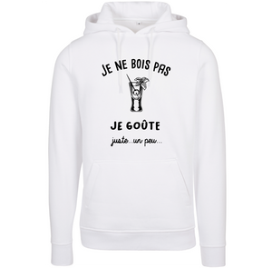 Sweat à capuche homme Je ne bois pas je goûte