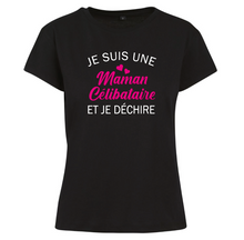 Charger l&#39;image dans la galerie, T-shirt pour femme : Je suis une maman célibataire et je déchire