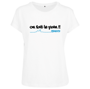 T-shirt femme On fait le pain!