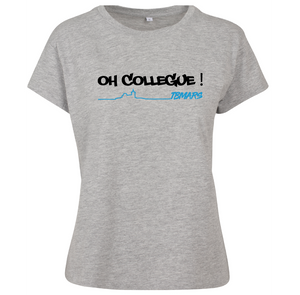 T-shirt femme Oh collegue!