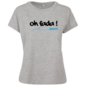 T-shirt femme Oh fada!