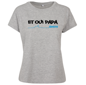 T-shirt femme Et oui papa