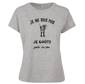 T-shirt femme Je ne bois pas je goûte