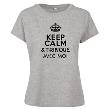 Charger l&#39;image dans la galerie, T-shirt femme Keep calm &amp; trinque avec moi