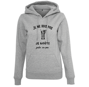 Sweat à capuche femme Je ne bois pas je goûte