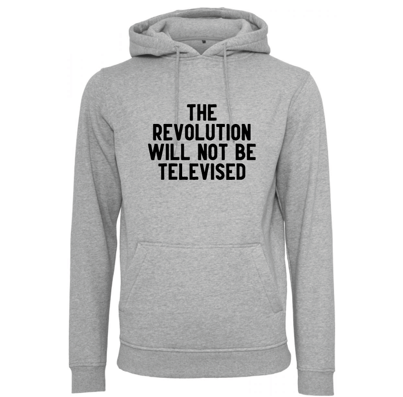 Sweat à capuche homme Revolution will not be televised